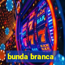 bunda branca